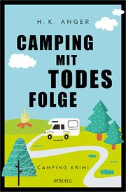 Camping mit Todesfolge Anger, H K 9783740811327