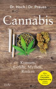 Cannabis Hoch, Eva (Dr.)/Preuss, Ulrich W (Dr.) 9783784436814