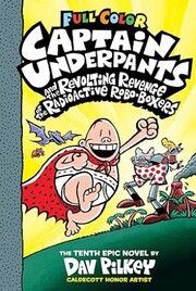 Captain Underpants Band 10 - Captain Underpants und die abscheuliche Rache der radioaktiven Robo-Boxer Pilkey, Dav 9783985851379