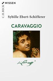 Caravaggio Ebert-Schifferer, Sybille 9783406764431