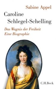 Caroline Schlegel-Schelling Appel, Sabine 9783406646263