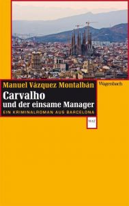 Carvalho und der einsame Manager Vázquez Montalbán, Manuel 9783803127013