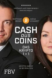 Cash aus Coins - Das Krypto 1x1 Eckardt, Katja/Reder, Matthias 9783959725453