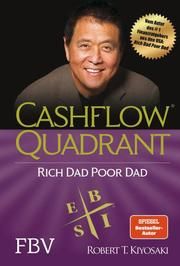Cashflow Quadrant: Rich Dad Poor Dad Kiyosaki, Robert T 9783959725415