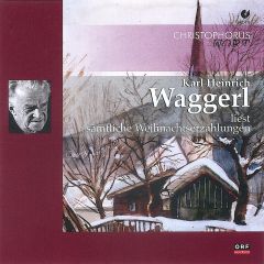 Karl Heinrich Waggerl liest sämtliche Weihnachtserzählungen DCD