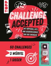 Challenge accepted! Mit 3 Würfeln und 60 Challenges frechverlag 9783735891730