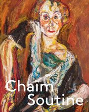 Chaïm Soutine - Gegen den Strom Soutine, Chaïme/Bernardi, Claire/Dziewanska, Marta u a 9783775755405