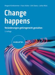 Change happens Klinkhammer, Margret/Hütter, Franz/Stoess, Dirk u a 9783648176535