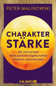 Charakterstärke Malinowski, Peter (Dr.) 9783426293270