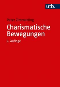 Charismatische Bewegungen Zimmerling, Peter 9783825249717