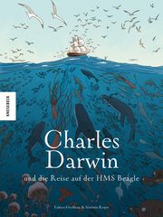 Charles Darwin und die Reise auf der HMS Beagle Grolleau, Fabien/Royer, Jérémie 9783957283139