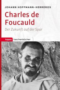 Charles de Foucauld Hoffmann-Herreros, Johann 9783836710589