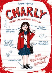 Charly - Meine Chaosfamilie und ich 1 Murray, Tamsyn 9783505137822