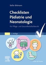 Checklisten Pädiatrie und Neonatologie Bittmann, Stefan 9783437251436