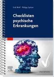 Checklisten psychische Erkrankungen Wolf, Erik/Spitzer, Philipp 9783437470813