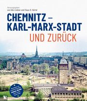 Chemnitz - Karl-Marx-Stadt und zurück Lindner, Udo/Härtel, Claus-Dieter 9783944509549