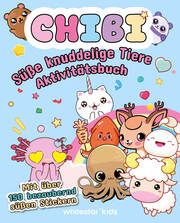 CHIBI. Süße knuddelige Tiere Aktivitätsbuch Annette Ostlaender 9788863126846