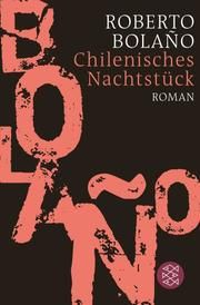 Chilenisches Nachtstück Bolaño, Roberto 9783596702879