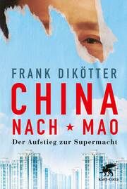 China nach Mao Dikötter, Frank 9783608986686