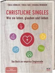 Christliche Singles Künkler, Tobias/Faix, Tobias/Weddigen, Johanna 9783417269031