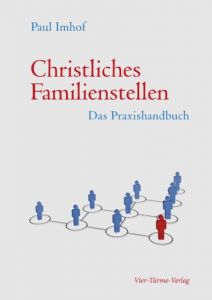 Christliches Familienstellen Imhof, Paul 9783896808332