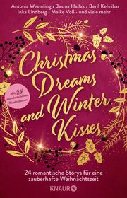 Christmas Dreams and Winter Kisses Wesseling, Antonia/Dutter, Andreas/Hallak, Basma u a 9783426293706