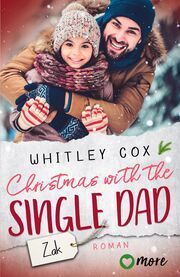 Christmas with the Single Dad - Zak Cox, Whitley 9783987510342