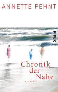 Chronik der Nähe Pehnt, Annette 9783492300834