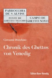 Chronik des Ghettos von Venedig Distefano, Giovanni 9783947838097