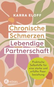 Chronische Schmerzen - lebendige Partnerschaft Eloff, Karra 9783466348121