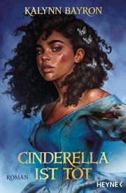 Cinderella ist tot Bayron, Kalynn 9783453321908