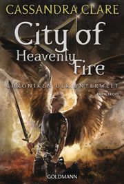 City of Heavenly Fire Clare, Cassandra 9783442495467