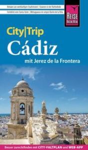 CityTrip Cádiz mit Jerez de la Frontera Fründt, Hans-Jürgen 9783831736560