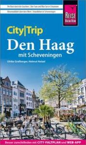 CityTrip Den Haag mit Scheveningen Grafberger, Ulrike/Hetzel, Helmut 9783831735594