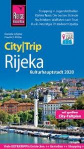 CityTrip Rijeka (Kulturhauptstadt 2020) mit Opatija Schetar, Daniela/Köthe, Friedrich 9783831732708