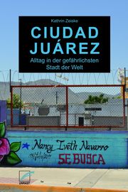 Ciudad Juárez Zeiske, Kathrin 9783897711907
