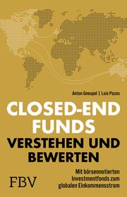 Closed-end Funds verstehen und bewerten Pazos, Luis/Gneupel, Anton 9783959724722
