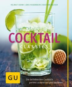 Cocktail Classics Adam, Helmut/Hasenbein, Jens/Heuser, Bastian 9783833841217