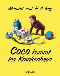 Coco kommt ins Krankenhaus Rey, Margret/Rey, H A 9783257008500