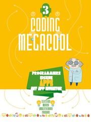 Coding megacool - Programmiere eigene Apps mit App Inventor Oriani Cauduro, Monica Umberta 9788863124064