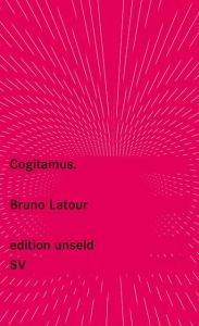 Cogitamus Latour, Bruno 9783518260388