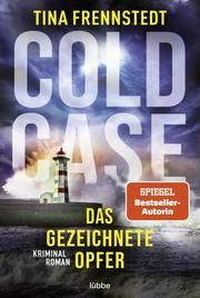 Cold Case - Das gezeichnete Opfer Frennstedt, Tina 9783404187744