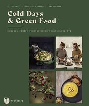 Cold Days & Green Food Cawley, Julia/Schäper, Vera/van Deelen, Saskia 9783799515320