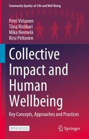Collective Impact and Human Wellbeing Virtanen, Petri/Ristikari, Tiina/Niemelä, Mika et al 9783031345449