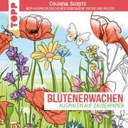 Colorful Secrets - Blütenerwachen (Ausmalen auf Zauberpapier) Zihm, Marina 9783735880550