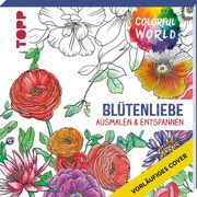 Colorful World - Blütenliebe. Starke-An, Soyeon 9783772447150