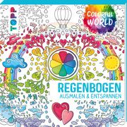 Colorful World - Regenbogen. Schwab, Ursula 9783772447167