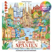 Colorful World Weltreise - Reise durch Spanien Tantareanu, Madalina 9783735881434