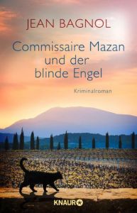 Commissaire Mazan und der blinde Engel Bagnol, Jean 9783426520543