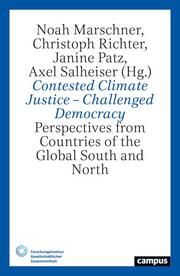 Contested Climate Justice - Challenged Democracy Noah Marschner/Christoph Richter/Janine Patz u a 9783593519142